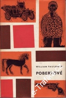Pobertové / William Faulkner, 1965