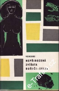 Nepřirozená zvířata - Buřiči - Sylva / Vercors, 1981