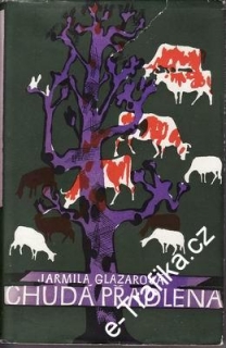 Chudá pradlena / Jarmila Glazarová, 1949