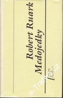 Medojedky / Robert Ruark, 1990