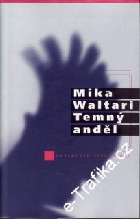 Temný anděl / Mika Waltari, 2000