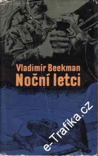 Noční letci / Vladimír Beekman, 1980