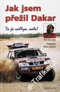 Jak jsem přežil Dakar / Petr Novotný, 2003