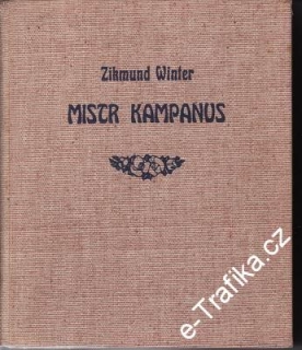 Mistr Kampanus / Zikmund Winter, 1928