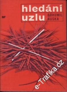Hledání uzlu / Bohumil Nuska, 1967