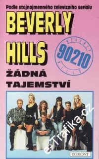 Beverly Hills 90210 - žádná tajemství / Mel Gilden, 1993