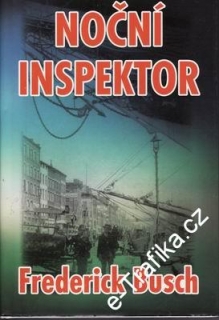 Noční inspektor / Frederick Busch, 2001