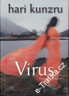 Virus / Hari Kunzru, 2006