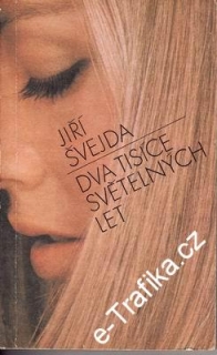 Dva tisíce světelných let / Jiří Švejda, 1984