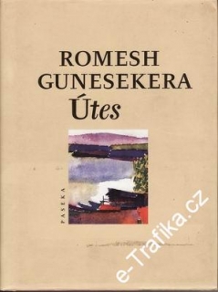 Útes / Romesh Gunesekera, 2002