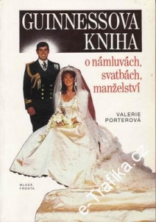 Guinnessova kniha o námluvách, svatbách, manželství / Valerie Porterová, 1992
