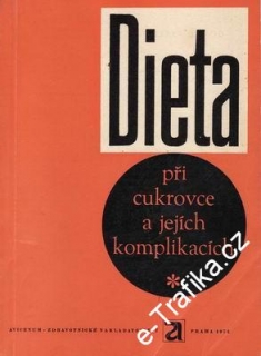 Dieta při cukrovce a jejich komplikacích / Jaroslav Páv, 1974