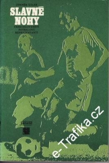 Slavné nohy - fotbaloví reprezentanti / Zdeněk Šálek, 1980