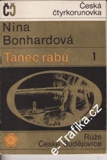 Tanec rabů 1 + 2 / Nina Bonhardová, 1969