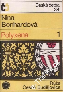 Polyxena 1 + 2 / Nina Bonhardová, 1971