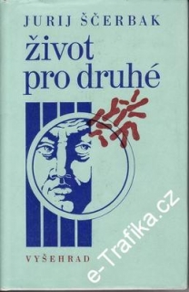 Život pro druhé / Jurij Ščerbák, 1977