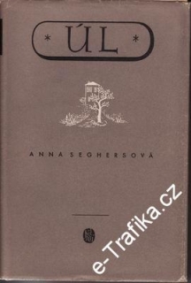 Úl / Anna Seghersová, 1954