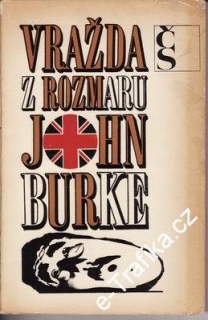 Vražda z rozmaru / John Burke, 1969