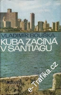 Kuba začíná v Santiágu / Vladimír Bouška, 1979
