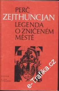 Legenda o zničeném městě / Perč Zejthuncjan, 1986