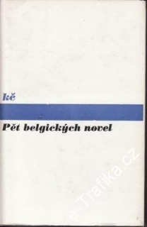 Pět slovenských novel / Bednár, Mináč, Blažková, Tatarka, Johanides