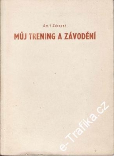 Můj tréning a závodění / Emil Zátopek, 1955