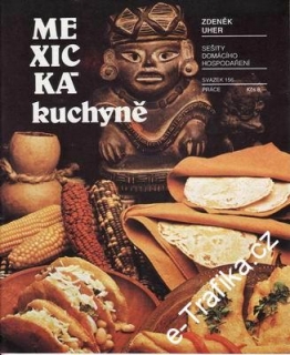 Mexická kuchyně / Zdeněk Urban