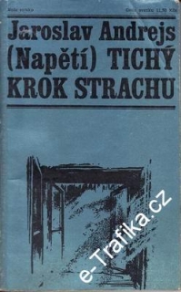 Tichý krok strachu / Jaroslav Andrejs, 1968