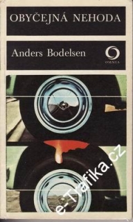 Obyčejná nehoda / Anders Bodelsen, 1977