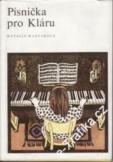 Písnička pro Kláru / Katalin Magyarová, 1990