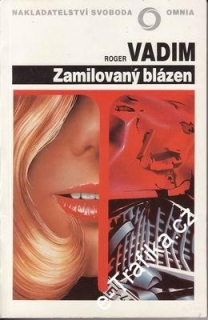 Zamilovaný blázen / Roger Vadim, 1992
