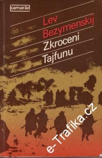 Zkrocení Tajfunu / Lev Bezymenskij, 1980