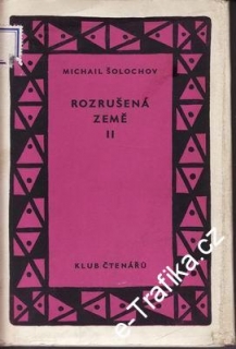 Rozrušená země II. / Michail Šolochov, 1958