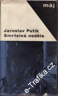 Smrtelná neděle / Jaroslav Putík, 1967
