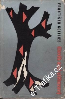 Člověk není stěhovavý / František Gottlieb, 1959