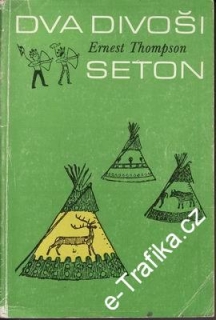 Dva divoši - E. T. Seton, 1983