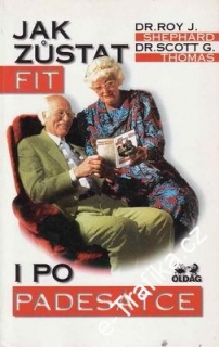 Jak zůstat fit i po padesátce / Shephard, Thomas, 1995