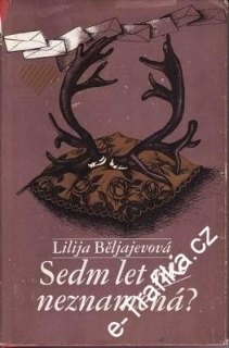 Sedm let nic neznamená? / Lilija Běljajevová, 1980