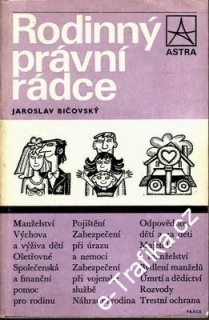 Rodinný právní rádce / Dr.Jaroslav Bičovský, CSc., 1978