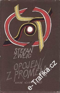 Opojení z proměny / Stefan Zweig, 1986