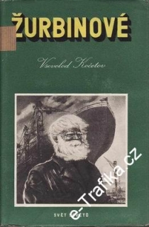 Žurbinové / Vselovod Kočetov, 1956