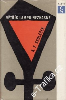 Větřík lampu nezhasne / K.F.Sedláček, 1965
