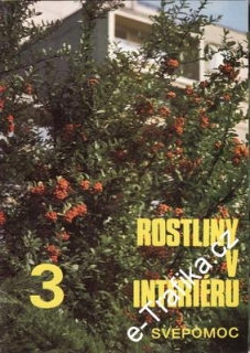 Rostliny v interiéru III. / Svépomoc, Eva Hofmanová, 1987