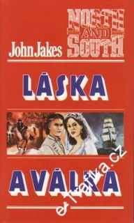 Láska a válka I + II + III.díl / John Jakes, 1982