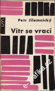 Vítr se vrací / Petr Jilemnický, 1962