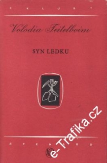 Syn ledku / Volodia Teitelboim, 1954