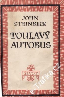 Toulavý autobus / John Steinbeck, 1948