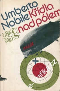 Křídla nad pólem / Umberto Nobile, 1979