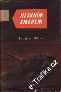 Hlavním směrem / Ivan Paděrin, 1952
