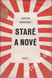 Staré a nové / Lucjan Rudnicki, 1950